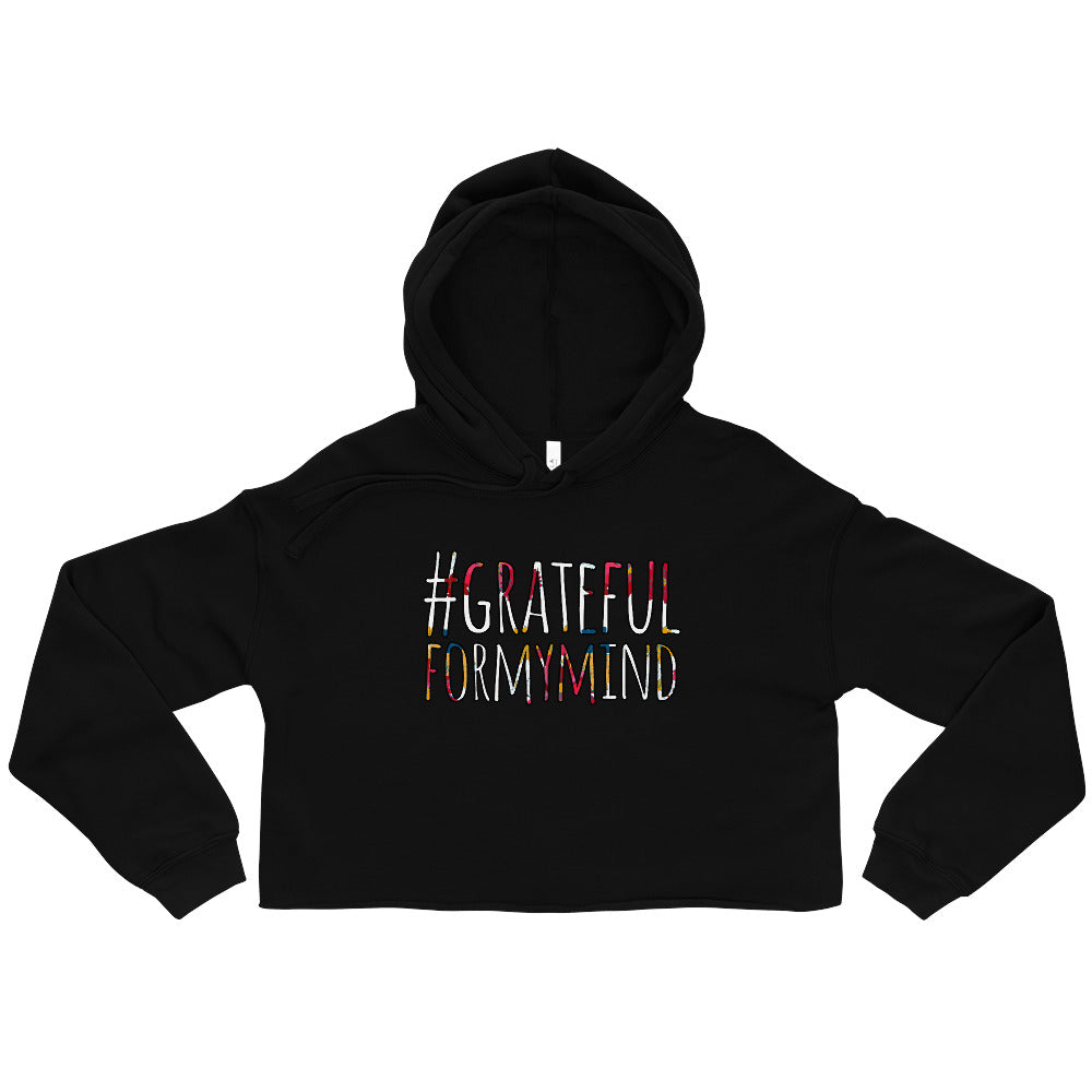 Sparring Muses - Printed #GRATEFULFORMYMIND Crop Hoodie on Airlume Cotton
