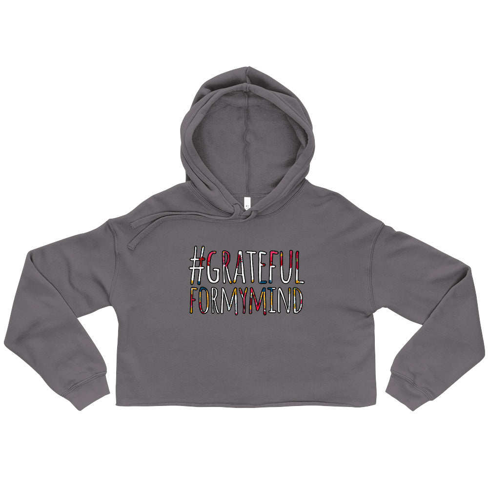 Sparring Muses - Printed #GRATEFULFORMYMIND Crop Hoodie on Airlume Cotton