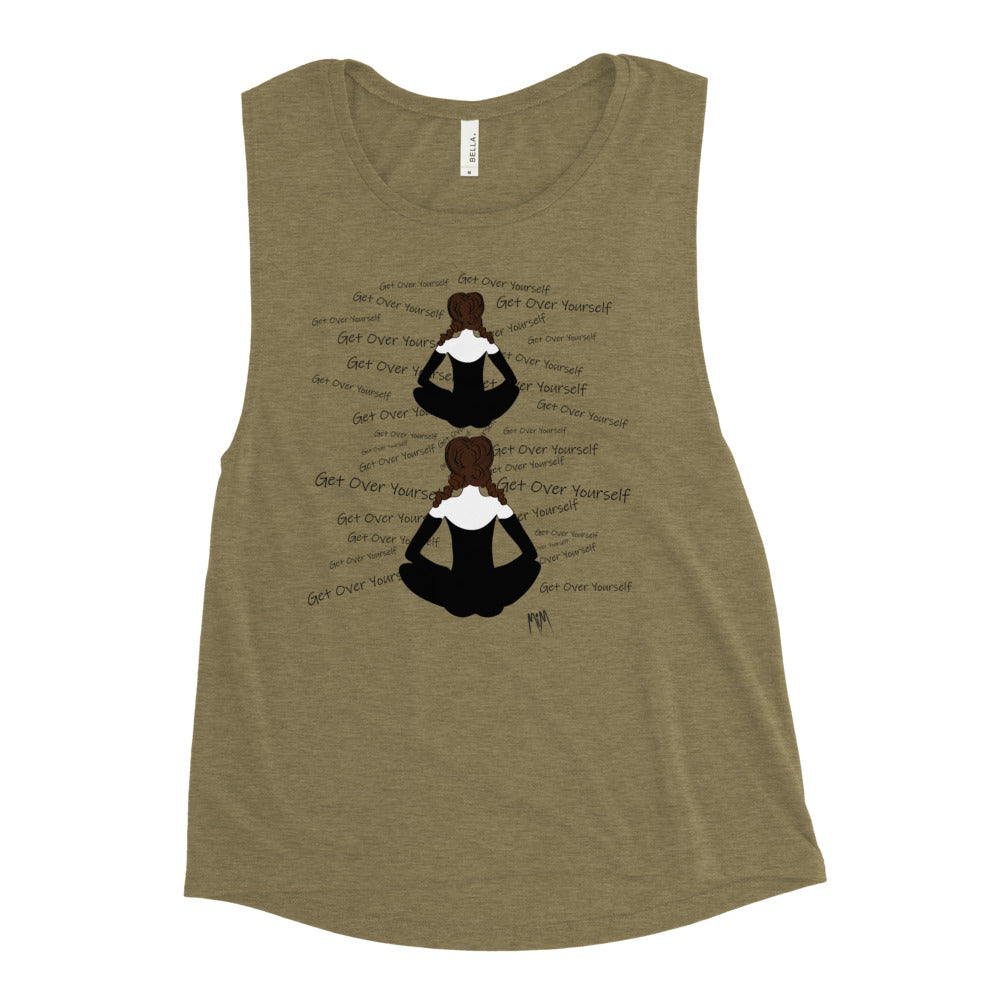 Jane Said Collection: Get Over Yourself Ladies’ Muscle Tank