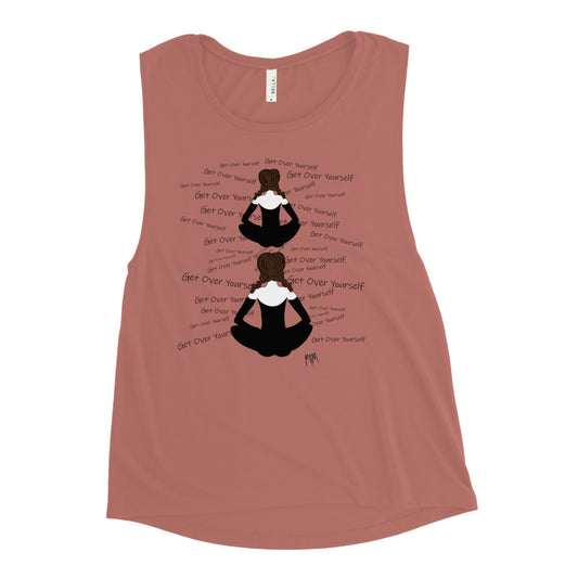 Jane Said Collection: Get Over Yourself Ladies’ Muscle Tank