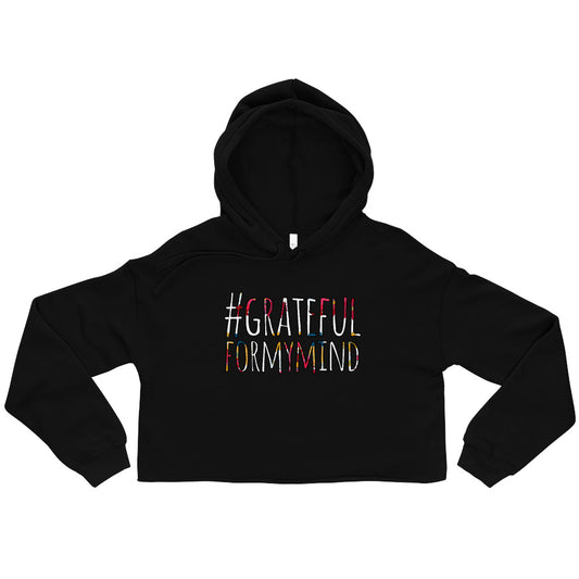 Sparring Muses - Printed #GRATEFULFORMYMIND Crop Hoodie on Airlume Cotton