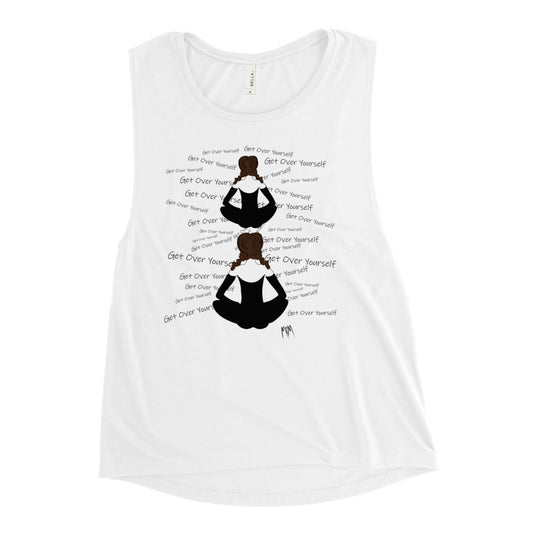 Jane Said Collection: Get Over Yourself Ladies’ Muscle Tank